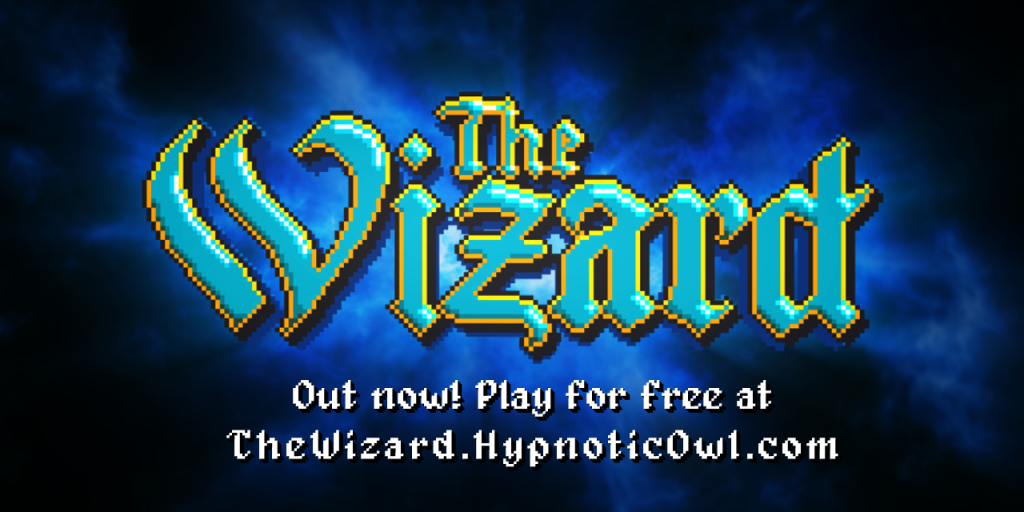 Out now: The Wizard!